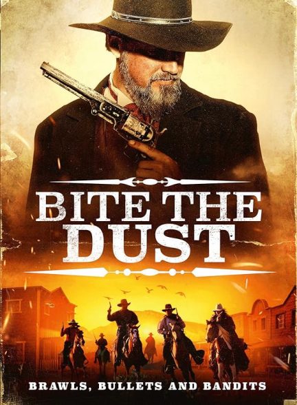 فیلم Bite the Dust 2023 | گرد و غبار را گاز بگیر